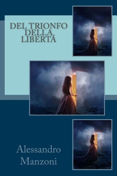 Del trionfo della libertá (Italian Edition) - 9781981285327