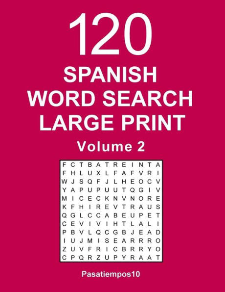 Spanish Word Search Large Print : 120 Puzzles -