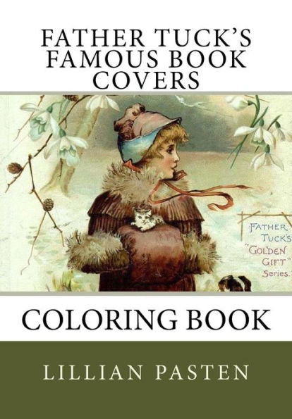 Father Tuck's Famous Book Covers Coloring Book (Father Tuck's Famous Book Covers Coloring Books)
