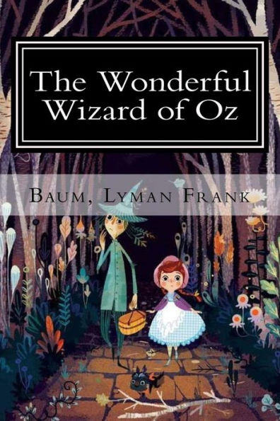 The Wonderful Wizard Of Oz : The Oz Books #1