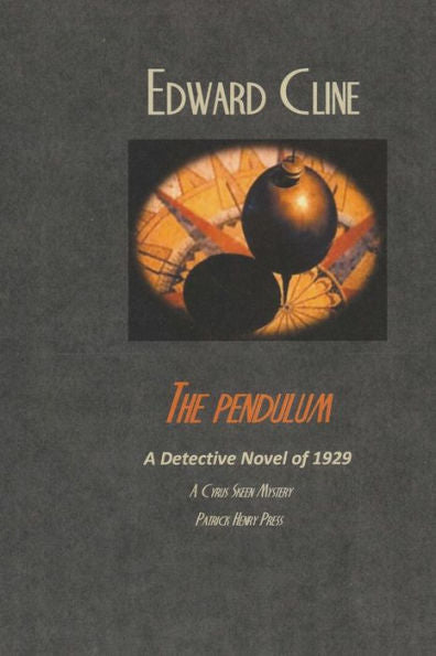 The Pendulum : A Detective Novel Of 1929