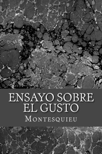 Ensayo sobre el gusto (Spanish Edition) - 9781981344963
