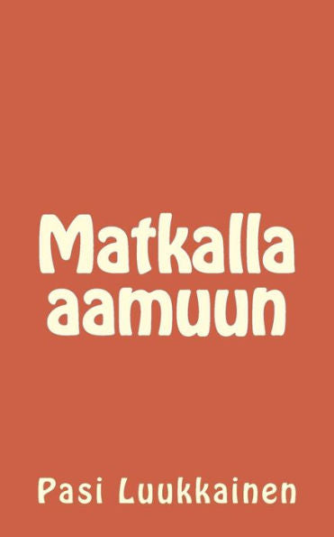 Matkalla Aamuun