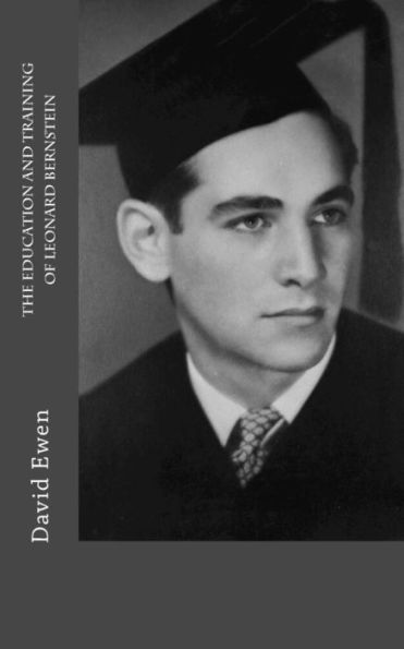 The Education And Training Of Leonard Bernstein