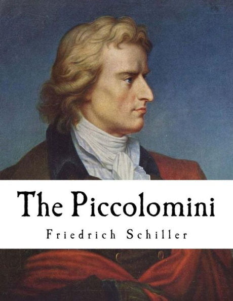 The Piccolomini - 9781981374847