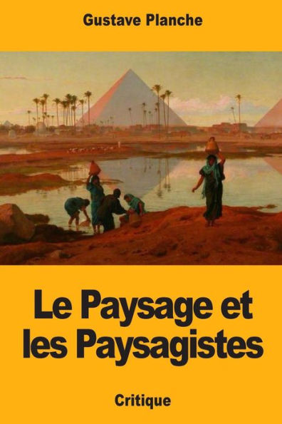 Le Paysage et les Paysagistes (French Edition)