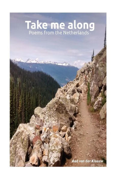 Take Me Along : Poems From The Netherlands