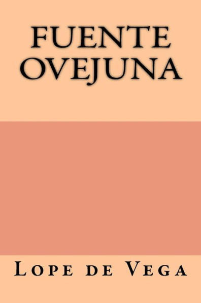 Fuente ovejuna (Spanish Edition) - 9781981397600