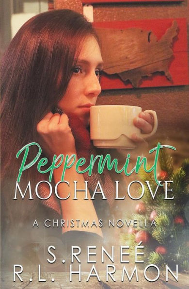 Peppermint Mocha Love : A Christmas Novella