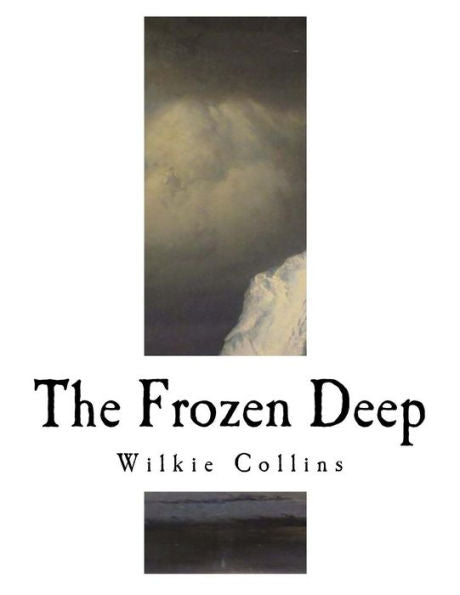 The Frozen Deep - 9781981403837