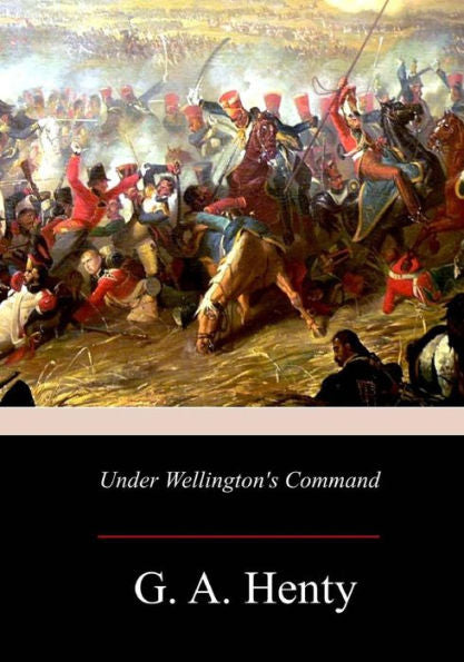 Under Wellington's Command - 9781981423415