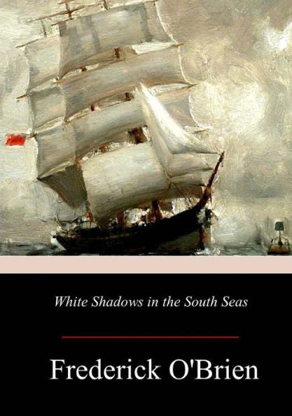 White Shadows In The South Seas