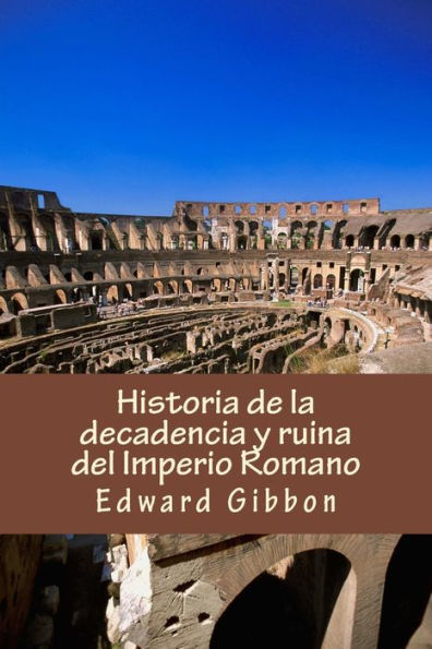 Historia de la decadencia y ruina del Imperio Romano (Spanish Edition) - 9781981428328