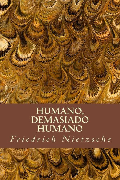 Humano, Demasiado Humano (Spanish Edition) - 9781981428465