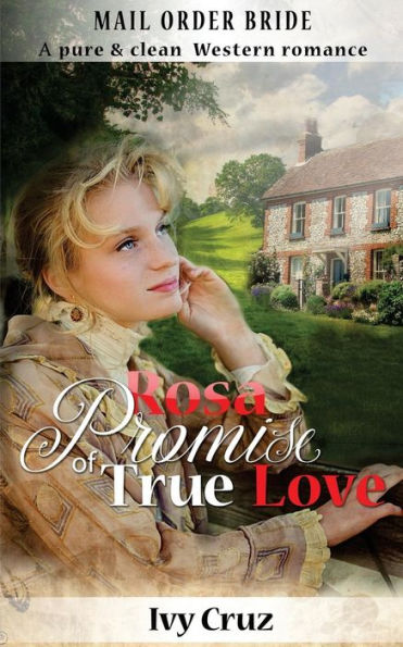 Mail Order Bride : Promise Of True Love