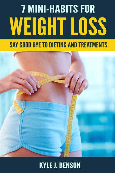7 minihábitos para bajar de peso: di adiós a las dietas y los tratamientos