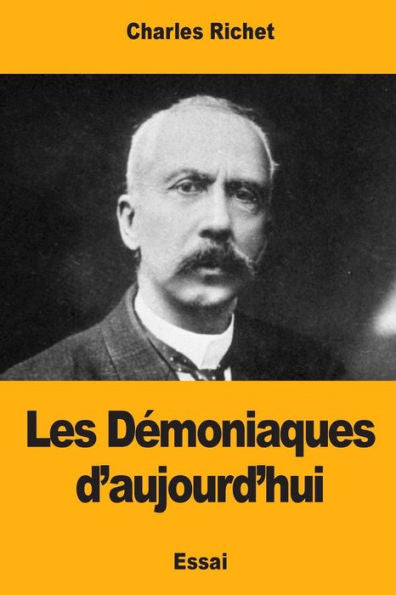 Les Démoniaques D'Aujourd'Hui