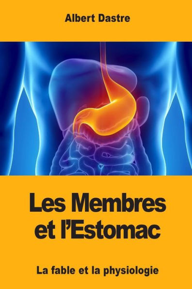 Les Membres Et L'Estomac : La Fable Et La Physiologie