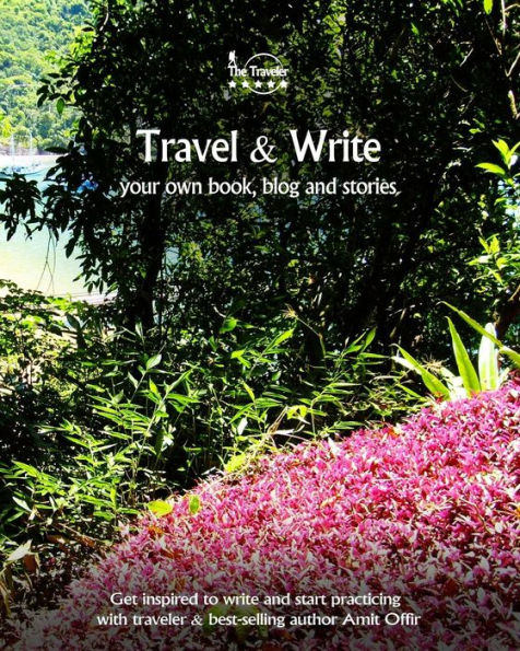 Travel And Write Your Own Book, Blog And Stories - Brazil : Get Inspired To Write And Start Practicing - 9781981475643
