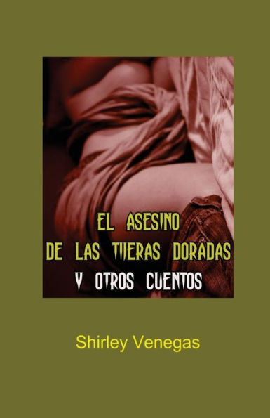 El asesino de las tijeras doradas y otros cuentos (Spanish Edition)