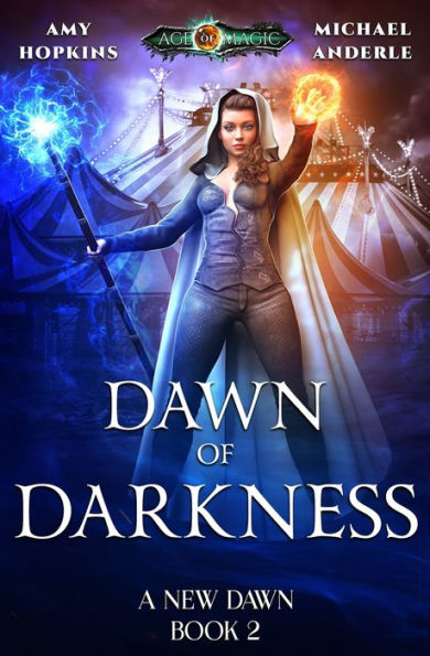 Dawn Of Darkness: Age Of Magic - A Kurtherian Gambit Series (A New Dawn)