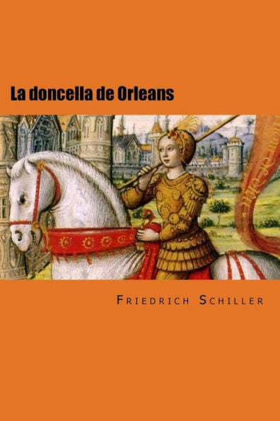 La doncella de Orleans (Spanish Edition) - 9781981514113