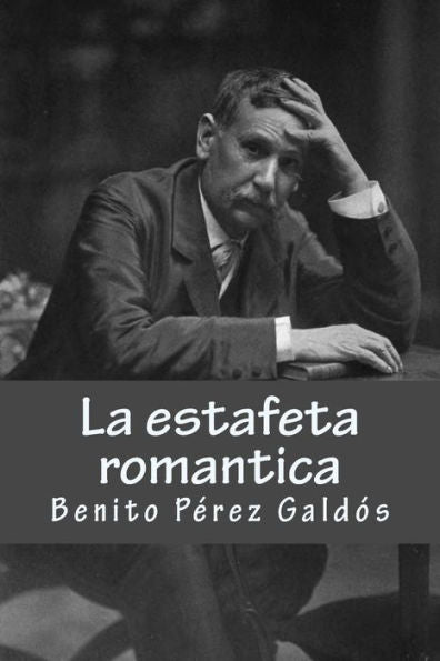 La estafeta romantica (Spanish Edition) - 9781981515691