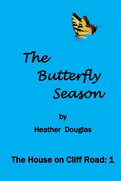 The Butterfly Season : The House On Cliff Road: 1
