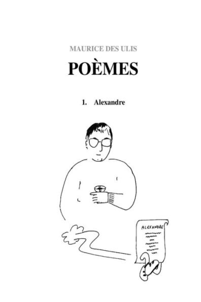 Po?mes : I. Alexandre