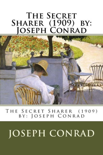 The Secret Sharer (1909) By : Joseph Conrad