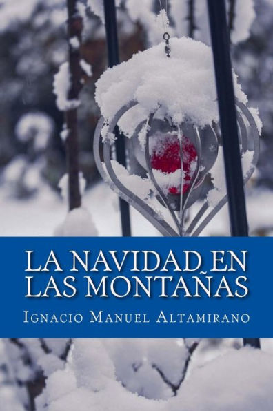 La Navidad en las Montañas (Spanish Edition) - 9781981545162