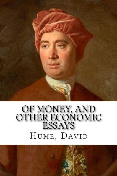 Of Money, And Other Economic Essays - 9781981546046