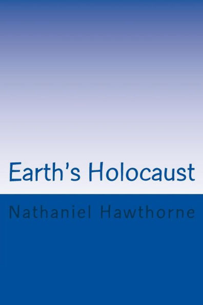 Earth's Holocaust - 9781981546480