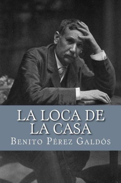 La loca de la casa (Spanish Edition) - 9781981551286