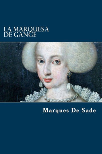 La marquesa de Gange (Spanish Edition) - 9781981553976