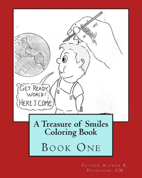 A Treasure of Smiles Coloring Book: Book One (A Treasure of Smiles Coloring Books)