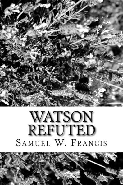 Watson Refuted