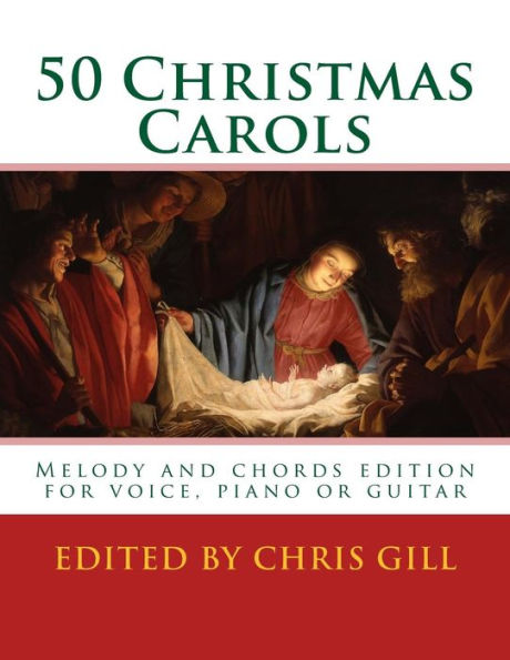 50 Christmas Carols: Melody and chords edition - for voice, piano or guitar
