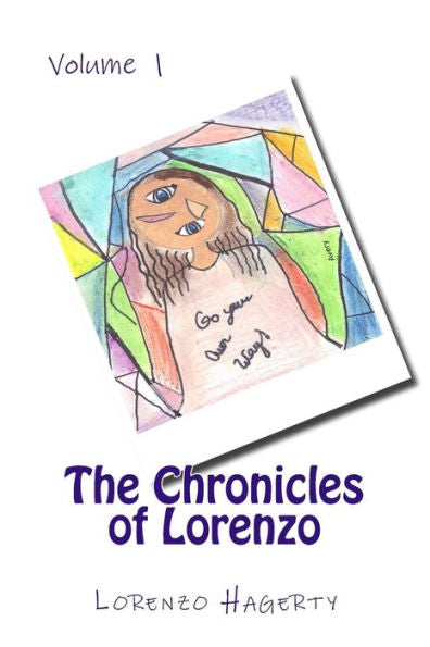 The Chronicles Of Lorenzo : Volume 1
