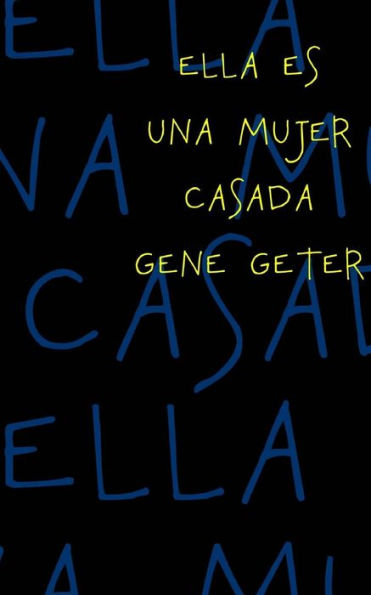Ella Es Una Mujer Casada (Spanish Edition)