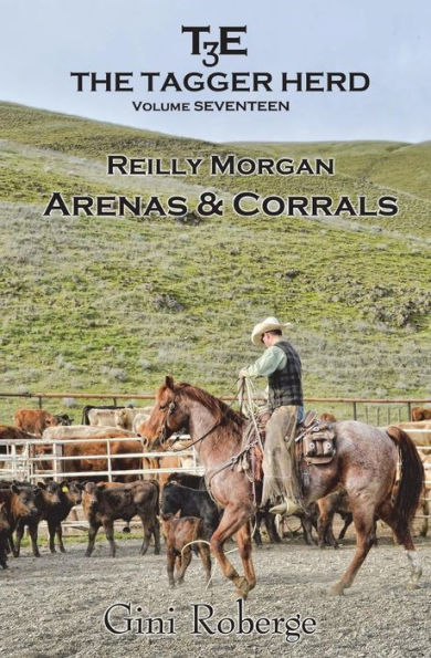The Tagger Herd- Arenas And Corrals : Reilly Morgan