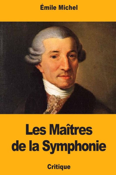 Les Maîtres De La Symphonie