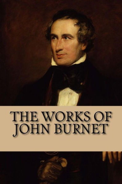 The Works Of John Burnet : Translation Of The Classical Greek