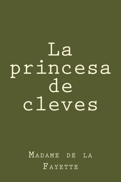 La princesa de cleves (Spanish Edition) - 9781981596713