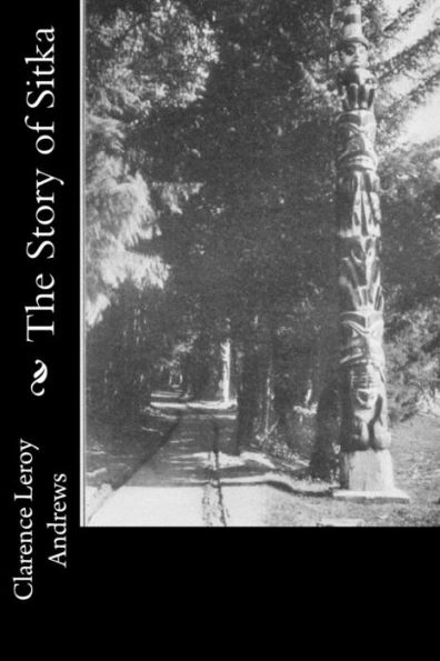 The Story Of Sitka