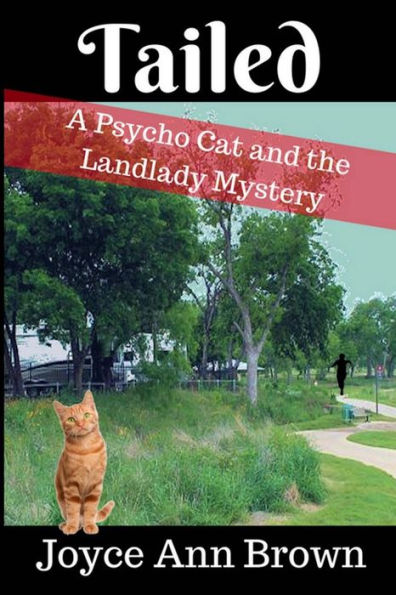 Tailed : A Psycho Cat And The Landlady Mystery