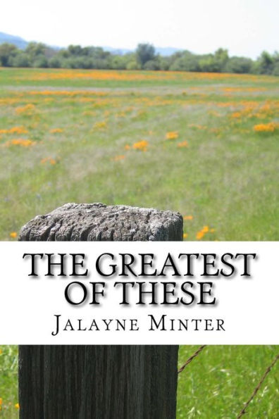 The Greatest Of These - 9781981613380