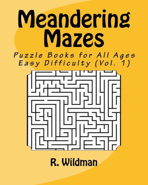 Meandering Mazes : Puzzle Books For All Ages - Easy Difficulty