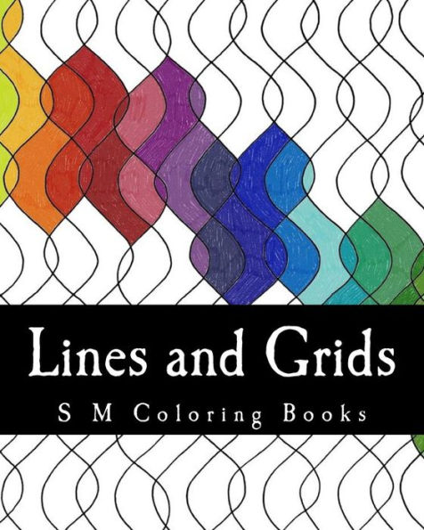 Lines And Grids : S M Coloring Books