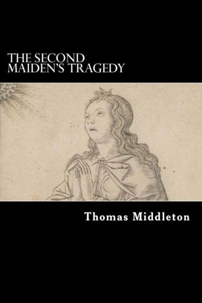 The Second Maiden'S Tragedy